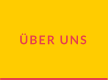 ÜBER UNS